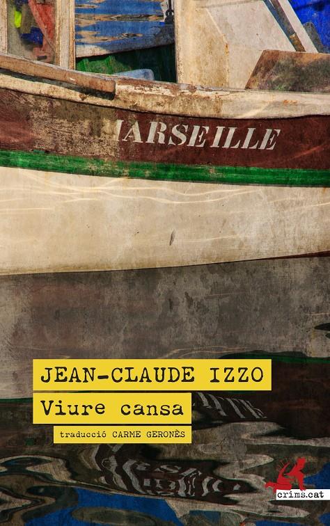 Viure cansa | Izzo, Jean-Claude