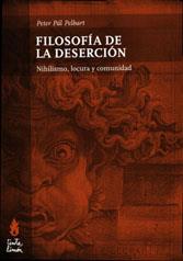 Filosofía de la deserción: nihilismo, locura y comunidad | Pál Perbart, Peter | Cooperativa autogestionària