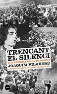 trencant el silenci. els recitals de la transició | joaquim vilarnau | Cooperativa autogestionària