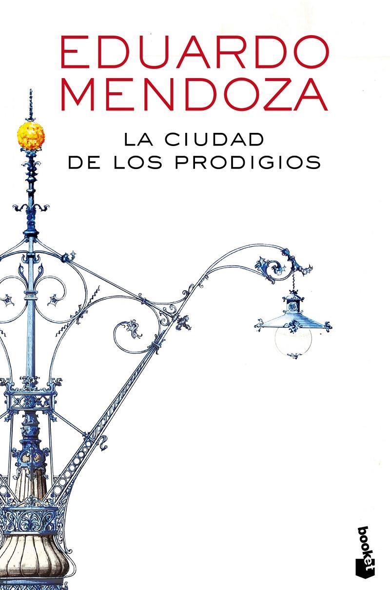 La ciudad de los prodigios | Mendoza, Eduardo