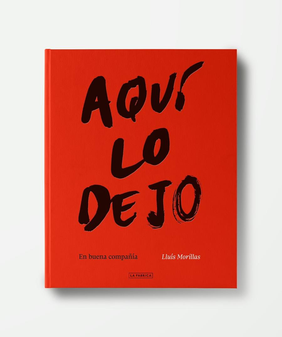 Aquí lo dejo. | Morillas, Lluís | Cooperativa autogestionària