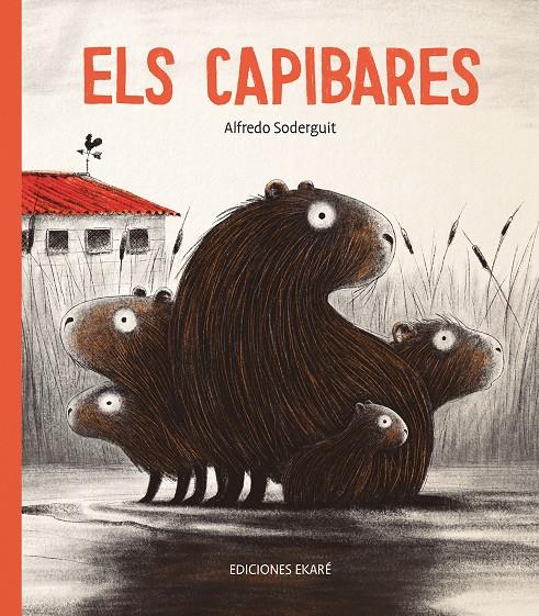Els capibares | Alfredo Soderguit | Cooperativa autogestionària