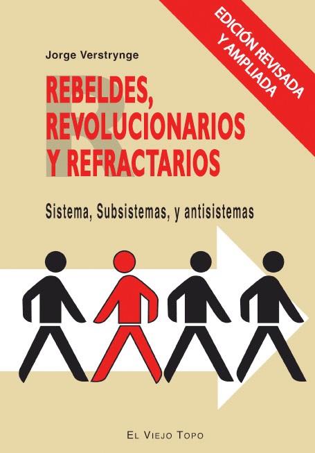Rebeldes, revolucionarios y refractarios | Jorge Verstrynge