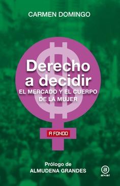 Derecho a decidir | Domingo, Carmen