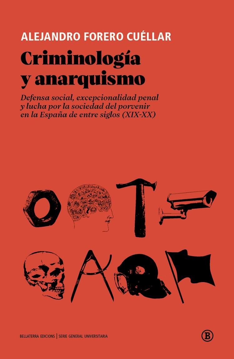 Criminología y anarquismo | Forero Cuéllar, Alejandro | Cooperativa autogestionària
