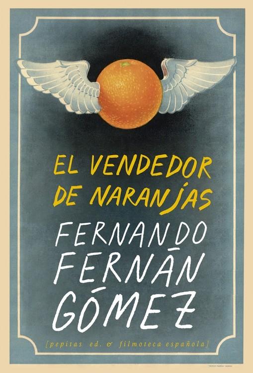 El vendedor de naranjas | Fernán Gómez, Fernando