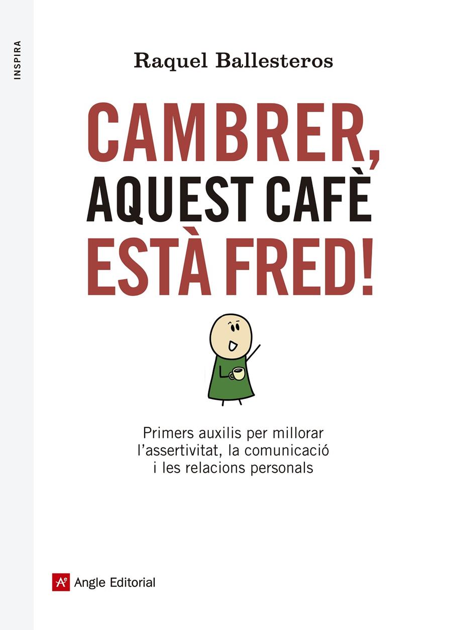 Cambrer, aquest cafè està fred! | Ballesteros Cabós, Raquel | Cooperativa autogestionària