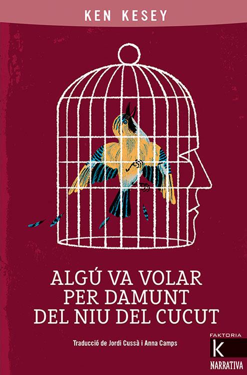 Algú va volar per damunt del niu del cucut | Kesey, Ken