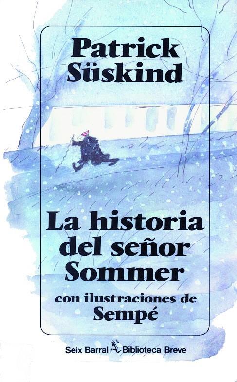 La historia del señor Sommer | Süskind, Patrick | Cooperativa autogestionària