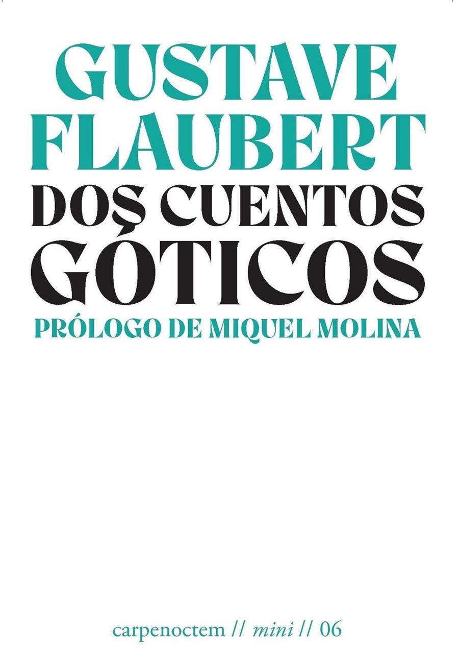 Dos cuentos góticos | Flaubert, Gustave
