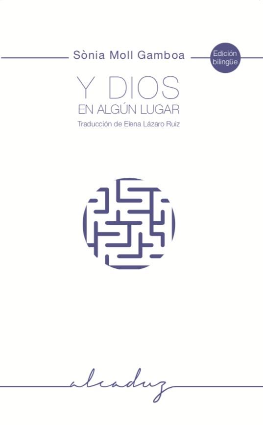 Y Dios en algún lugar | Moll Gamboa, Sònia