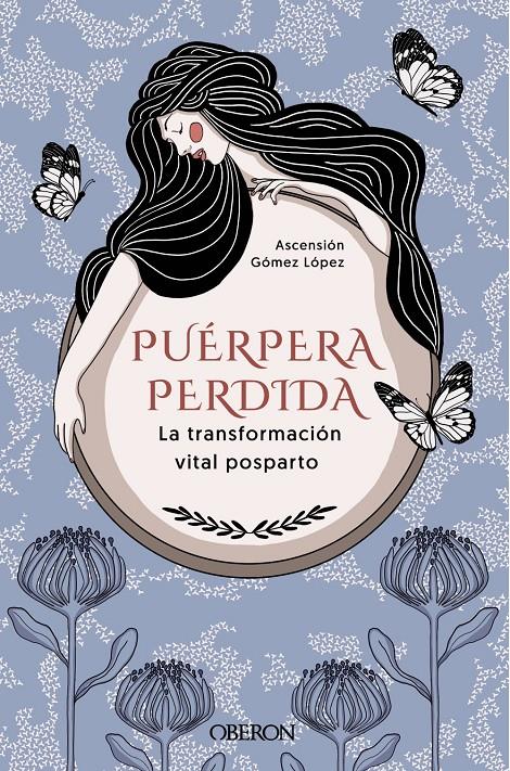 Puérpera perdida. La transformación vital posparto | Gómez López, Ascensión