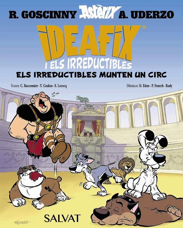 Ideafix i els irreductibles, 4. Els irreductibles munten un circ | Goscinny, René/Bacconnier, Cédric/Coulon, Yves/Lecocq, Simon | Cooperativa autogestionària