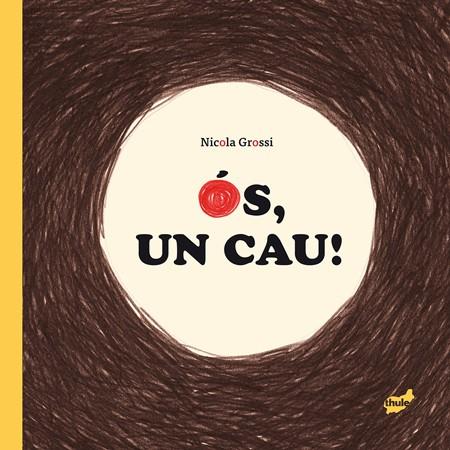 Ós, que caus! | Grossi, Nicola