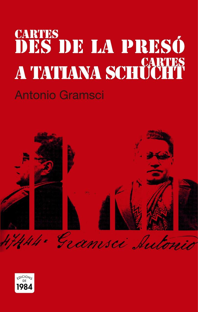 Cartes des de la presó / Cartes a Tatiana Schucht | Gramsci, Antonio