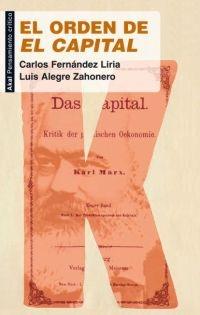 El orden de El capital | Fernández Liria, Carlos i Luis Alegre Zahonero | Cooperativa autogestionària