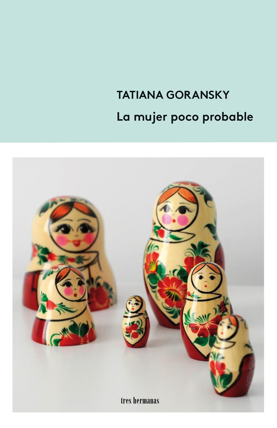 La mujer poco probable | Goransky, Tatiana | Cooperativa autogestionària