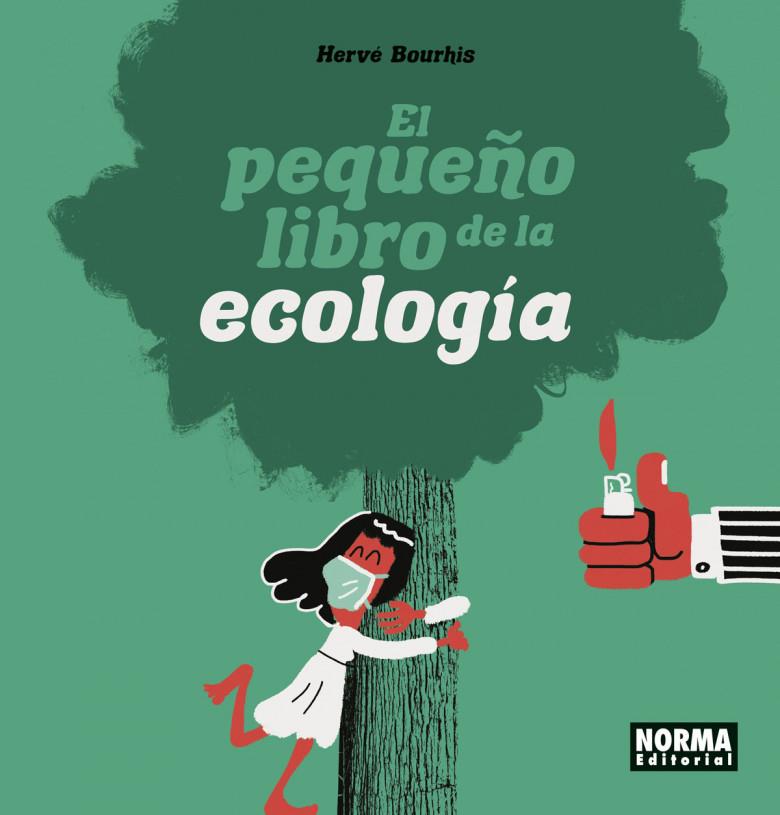 El pequeño libro de la ecología | Hervé Bourhis