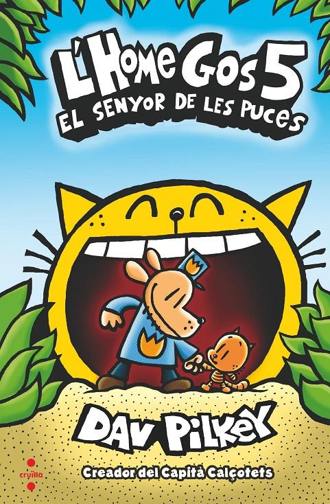 L'home gos 5. El senyor de les puces | Pilkey, Dav