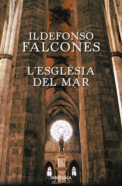 L'església del mar | Falcones, Ildefonso