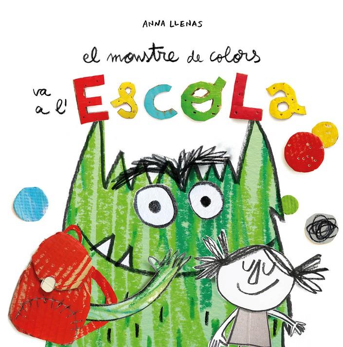 El Monstre de Colors va a l'escola | Llenas Serra, Anna | Cooperativa autogestionària