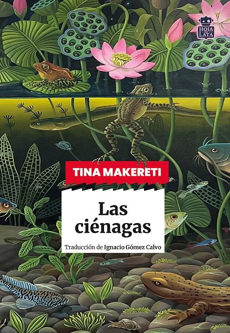 Las ciénagas | Makereti, Tina