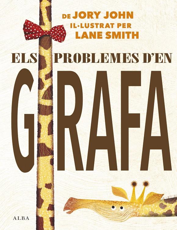 Els problemes d'en Girafa | Jory, John