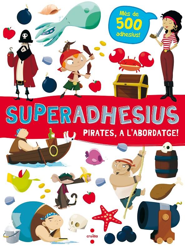 Superadhesius. Pirates, a l'abordatge! | VVAA | Cooperativa autogestionària