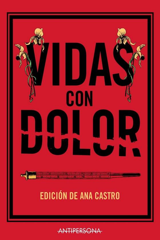 Vidas con dolor | Castro, Ana