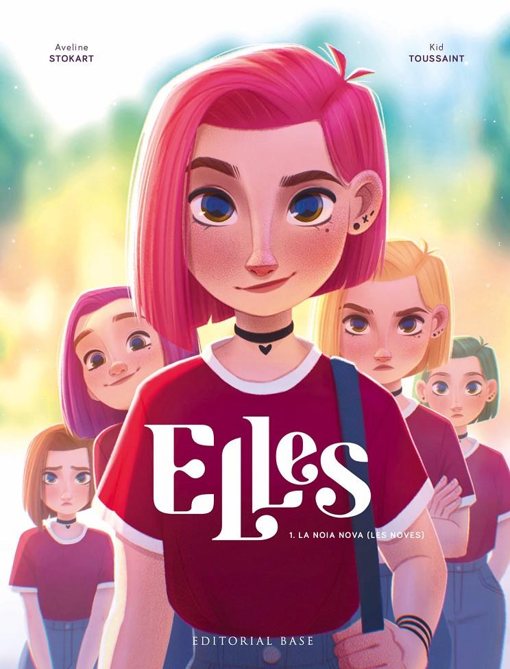 Elles 1. La noia nova (les noves) | Toussaint, Kid; Stokart, Aveline | Cooperativa autogestionària