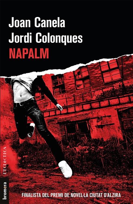 Napalm | Canela Barull, Joan/Colonques Bellmunt, Jordi | Cooperativa autogestionària