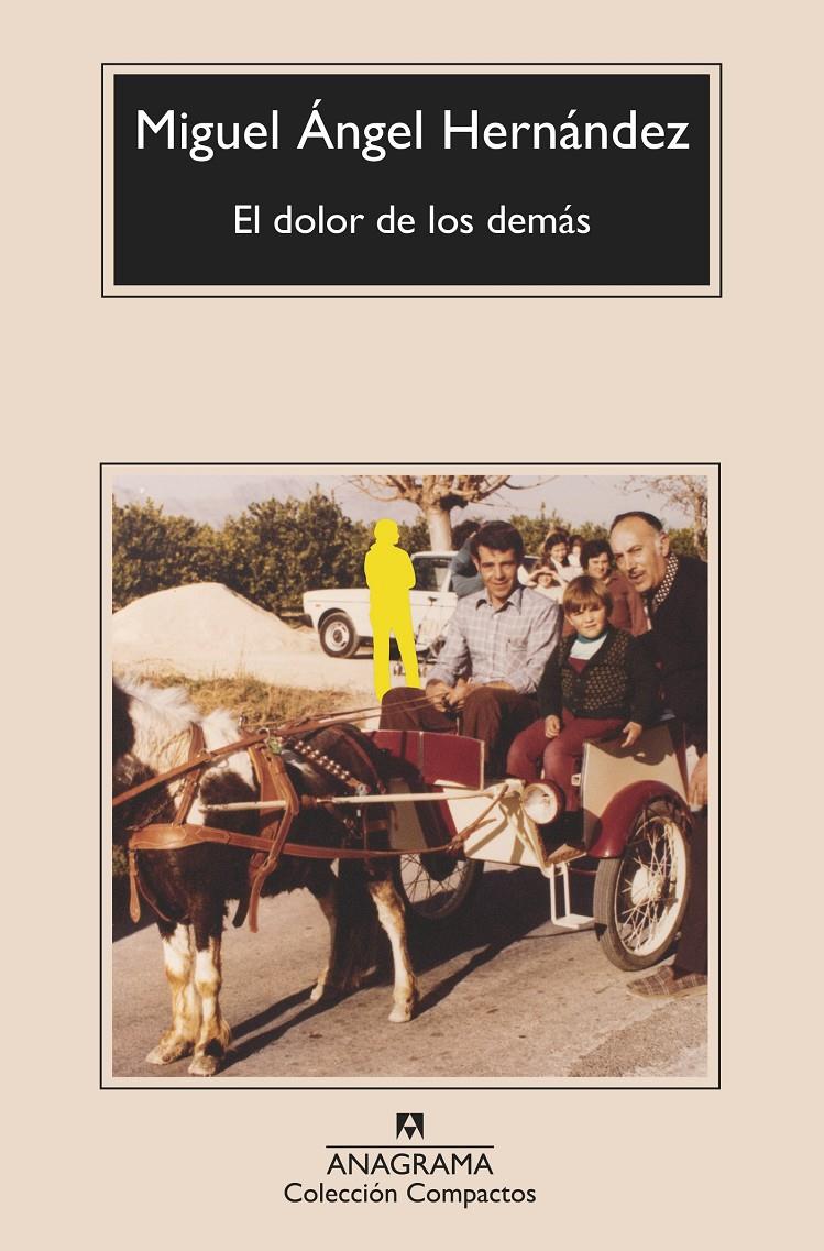 El dolor de los demás | Hernández, Miguel Ángel
