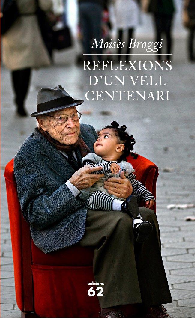 Reflexions d'un vell centenari | Moisès Broggi | Cooperativa autogestionària