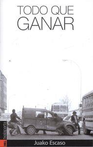 Todo que ganar | Escaso, Juako | Cooperativa autogestionària