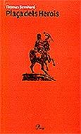 Plaça dels herois | Bernhard, Thomas | Cooperativa autogestionària
