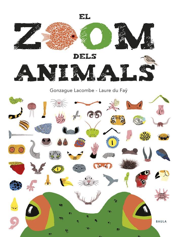 El zoom dels animals | Lacombe, Gonzague | Cooperativa autogestionària