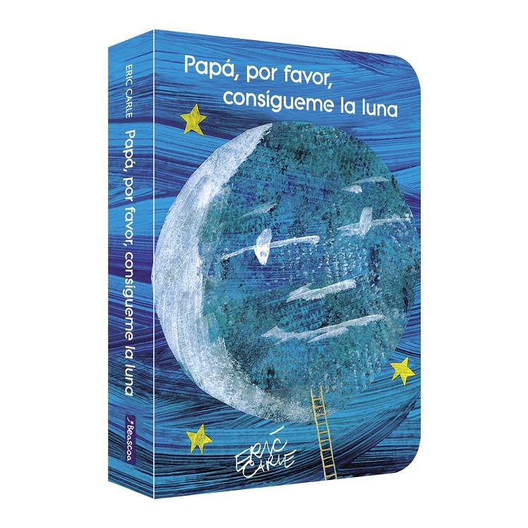Papá, por favor, consígueme la luna | Carle, Eric