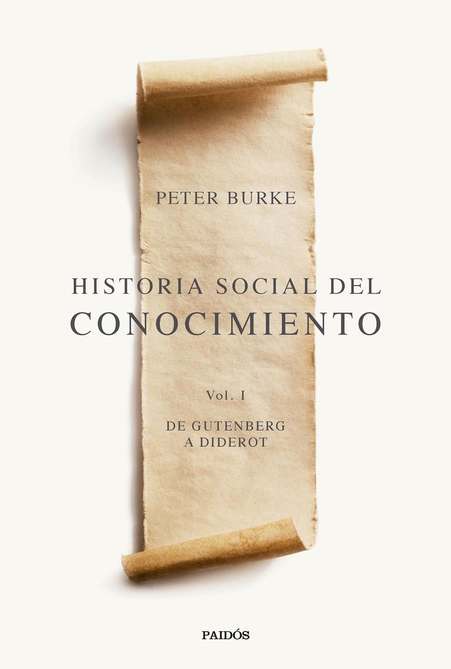 Historia social del conocimiento Vol. I | Burke, Peter