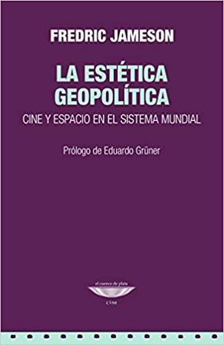 La estética geopolítica | JAMESON, FREDRIC | Cooperativa autogestionària