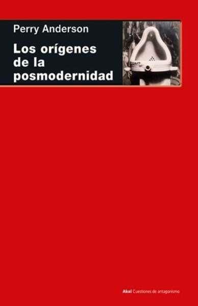 Los orígenes de la posmodernidad | Anderson, Perry | Cooperativa autogestionària