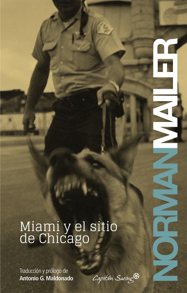 Miami y el sitio de Chicago | Mailer, Norman | Cooperativa autogestionària