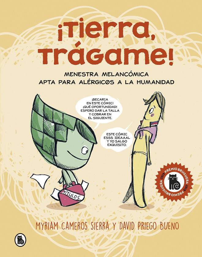 ¡Tierra, Trágame! | Cameros Sierra, Myriam/Priego Bueno, David | Cooperativa autogestionària