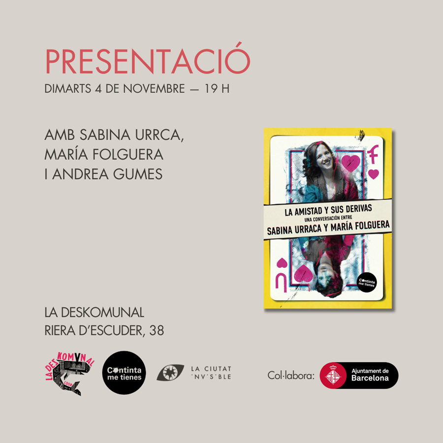 Presentació de LA AMISTAD Y SUS DERIVAS - Cooperativa autogestionària