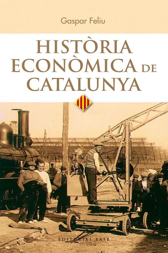 Història econòmica de Catalunya | Feliu Monfort, Gaspar