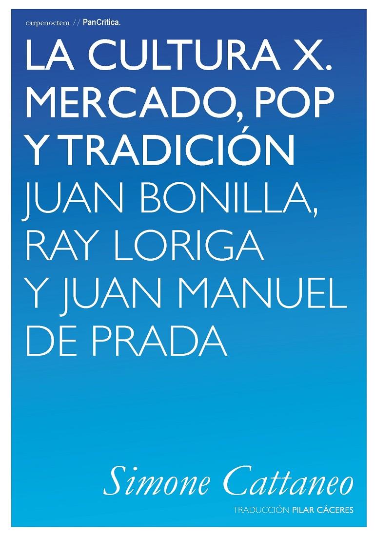 La cultura X. Mercado, pop y tradición | DDAA | Cooperativa autogestionària