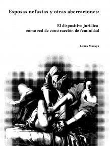 Esposas nefastas y otras aberraciones | Macaya, Laura