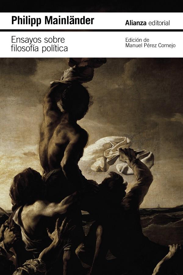 Ensayos sobre filosofía política y otros escritos póstumos | Mainländer, Philipp | Cooperativa autogestionària