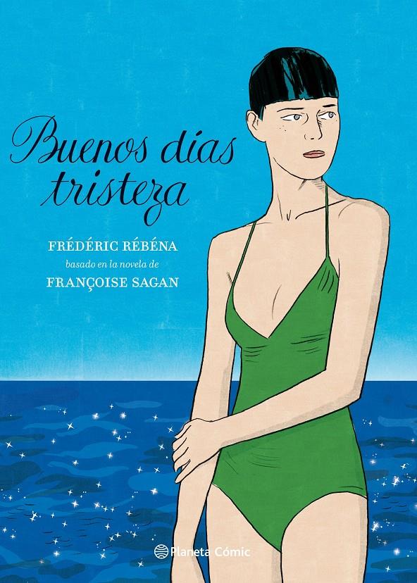 Buenos días, tristeza (novela gráfica) | Sagan, Françoise/Rébéna, Frédéric | Cooperativa autogestionària