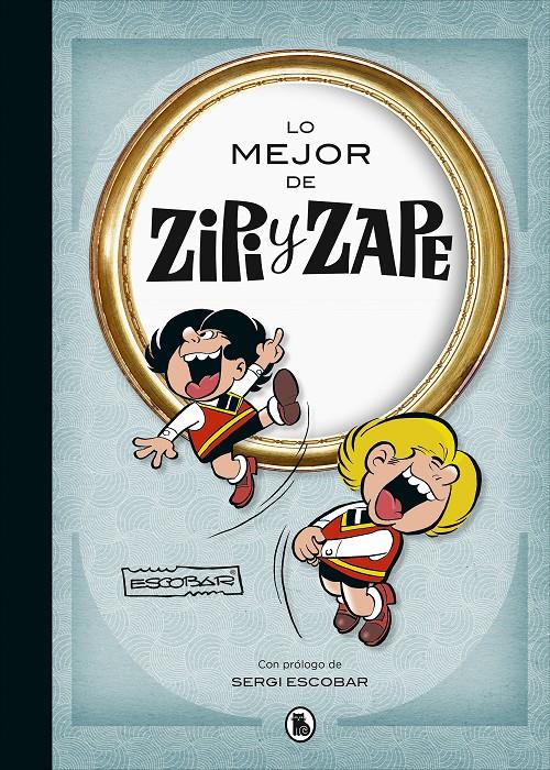 Lo mejor de Zipi y Zape (Lo mejor de...) | Escobar, Josep | Cooperativa autogestionària