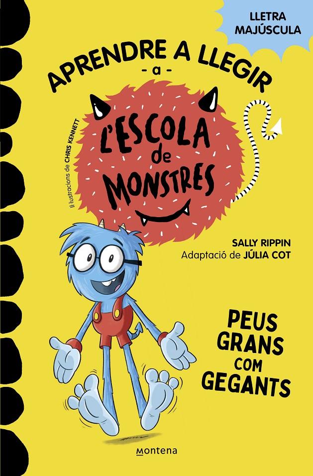Aprendre a llegir a l'Escola de Monstres 4 - Peus grans com gegants | Rippin, Sally/Cot, Júlia | Cooperativa autogestionària